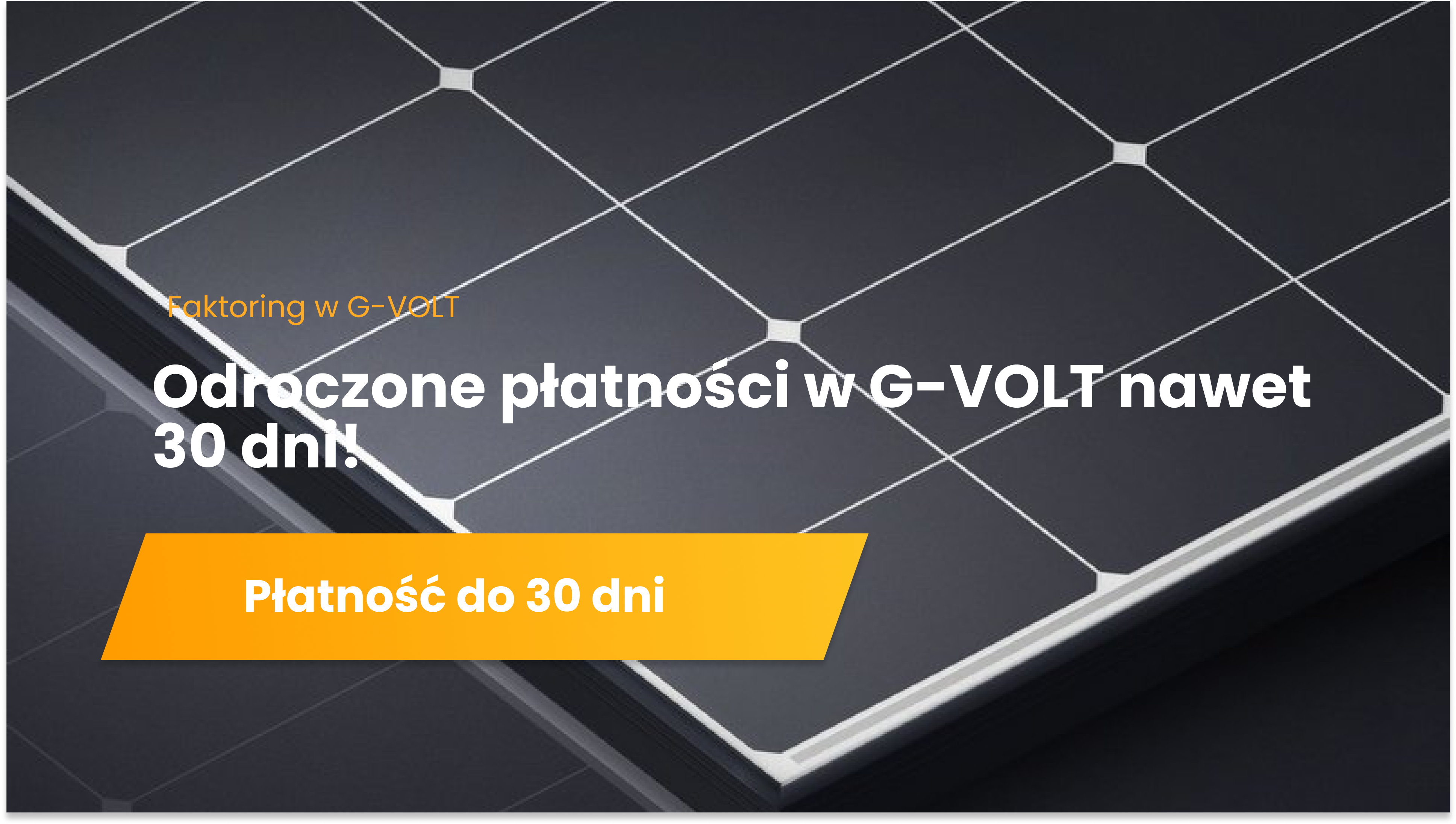 Odroczony termin płatności nawet 30 dni w G-VOLT!